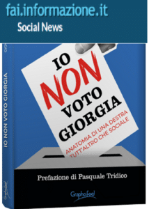 Fai.Informazione.it recensisce “Io non voto Giorgia – Anatomia di una destra tutt’altro che sociale”